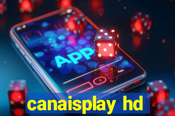 canaisplay hd